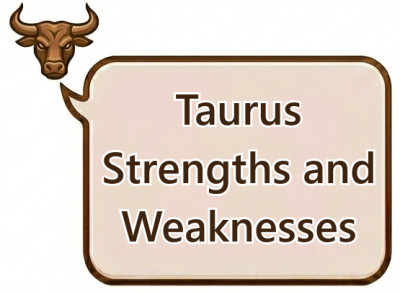 Taurus Strengths and Weaknesses: Personality Pros and Cons Explained