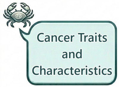 Cancer Traits and Characteristics: Personality, Behavior and Core Zodiac Qualities