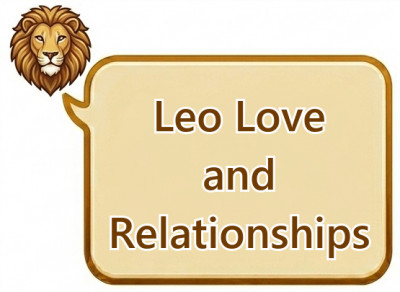 Leo Love and Relationships: Romantic Personality, Dating Style and Emotional Needs