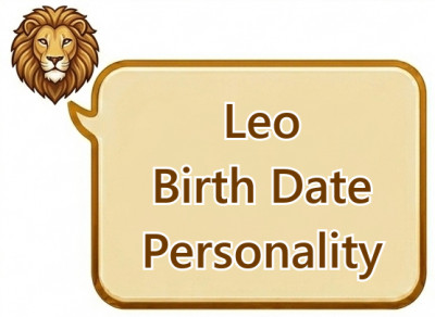 Leo Birth Date Personality: Daily Traits from July 23 to August 22