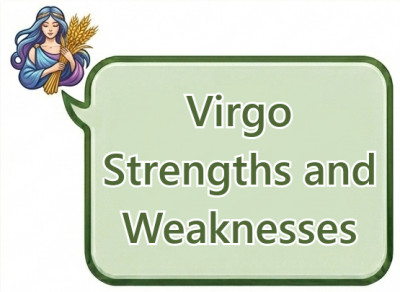 Virgo Strengths and Weaknesses: Positive Traits and Challenges of the Virgo Zodiac Sign
