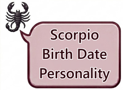 Scorpio Birth Date Personality: Daily Traits from October 23 to November 21
