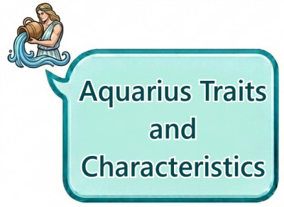Aquarius Traits and Characteristics: Personality, Strengths, Weaknesses and Core Qualities